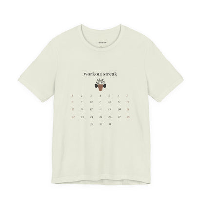 Unisex Workout Streak Tee – “Stay Active” Calendar Shirt