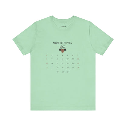 Unisex Workout Streak Tee – “Stay Active” Calendar Shirt