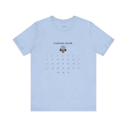 Unisex Workout Streak Tee – “Stay Active” Calendar Shirt
