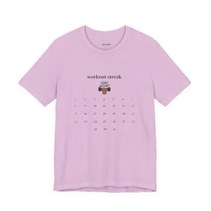 Unisex Workout Streak Tee – “Stay Active” Calendar Shirt