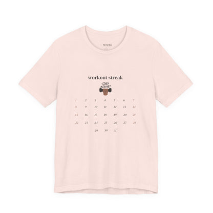 Unisex Workout Streak Tee – “Stay Active” Calendar Shirt